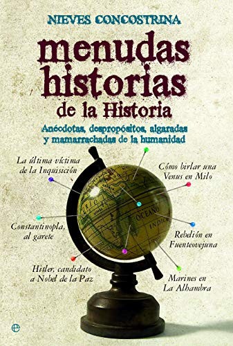 Nieves Concostrina Villareal: Menudas historias de la historia (Paperback, LA ESFERA DE LOS LIBROS, S.L.)