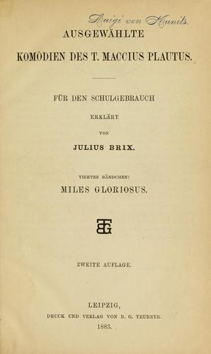 Titus Maccius Plautus: Miles gloriosus (German language, 1883, Teubner)