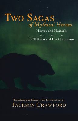 Jackson Crawford: Two Sagas of Mythical Heroes (2021, Hackett Publishing Company, Incorporated)