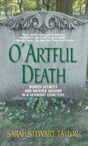 Sarah Stewart Taylor: O' Artful Death (Sweeney St. George Mystery) (Paperback, St. Martin's Paperbacks)