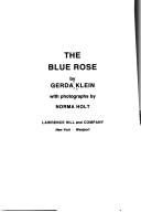 Gerda Weissmann Klein: The blue rose (1974, L. Hill)