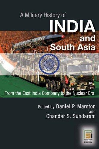 Daniel Marston: A Military History of India and South Asia (Hardcover, 2006, Praeger Publishers)