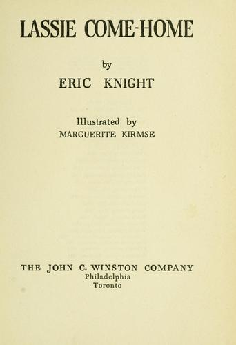 Eric Knight: Lassie Come-home (1940, The John C. Winston Company)