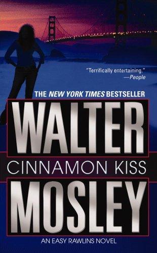 Walter Mosley: Cinnamon Kiss (2006, Grand Central Publishing)
