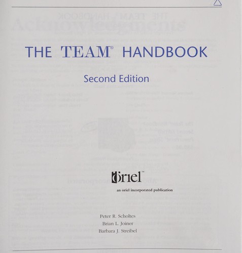 Peter R. Scholtes, Brian L. Joiner, Barbara J. Streibel: The team handbook (Paperback, 1999, Oriel)