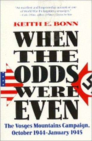 Keith Bonn: When the Odds Were Even (Paperback, 1996, Presidio Press)