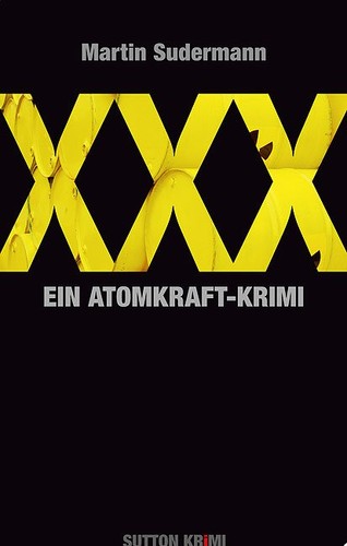 Martin Sudermann: XXX (German language, 2013, Sutton Verlag)