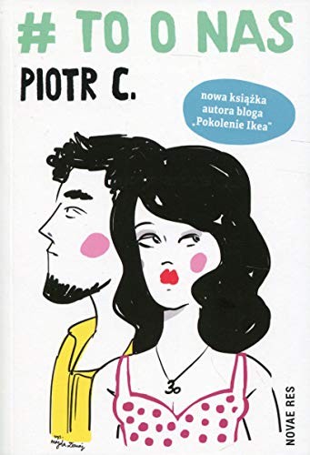 C. Piotr: # to o nas (Paperback, 2018, Novae Res)