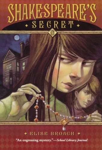 Elise Broach: Shakespeare's Secret (Paperback, 2007, Broach, Elise, Square Fish)