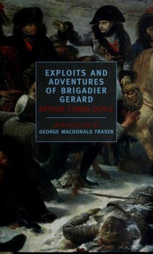 Arthur Conan Doyle: Exploits and adventures of Brigadier Gerard (2001, New York Review Books)