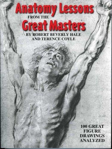 Hale, Robert Beverly: Anatomy lessons from the great masters (2000, Watson-Guptill Publications)
