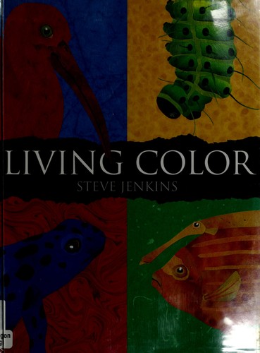 Steve Jenkins: Living color (Houghton Mifflin Co.)