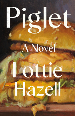Lottie Hazell: Piglet (2024, Holt & Company, Henry)