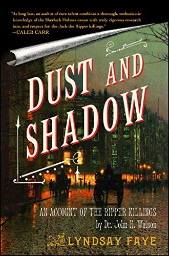 Lyndsay Faye: Dust and Shadow (Paperback, Simon & Schuster)
