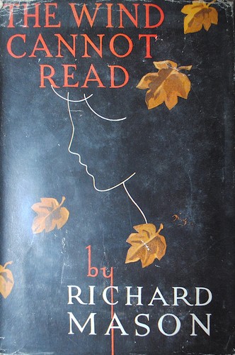 Richard Mason: The wind cannot read (Hardcover, 1946, Hodder & Stoughton limited)