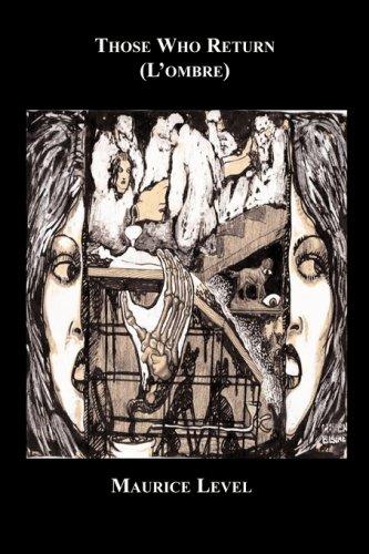 Maurice Level: Those Who Return (L'ombre) (Paperback, 2007, blackmask.com)
