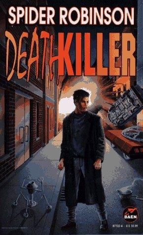 Spider Robinson: Deathkiller (Paperback, 1996, Baen)