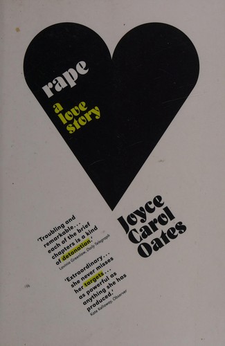 Joyce Carol Oates: Rape (2006, Atlantic)