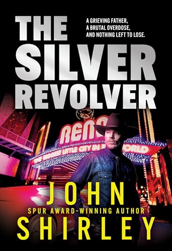 John Shirley: The Silver Revolver (EBook, Rough Edges Press)
