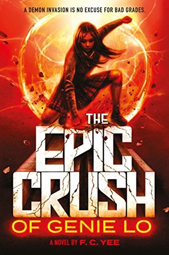 F. C. Yee: The Epic Crush of Genie Lo (2017, Amulet Books)