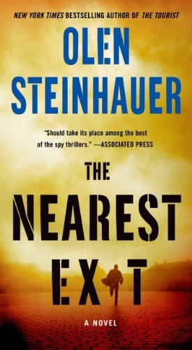 Olen Steinhauer: The Nearest Exit (Paperback, 2013, St. Martin's Paperbacks)