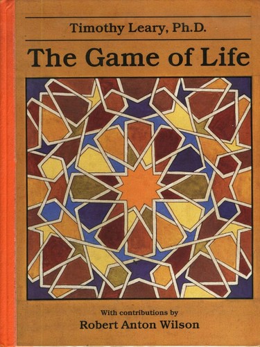 Timothy Leary: The Game of Life (Paperback, Undetermined language, 1994, New Falcon Publications)