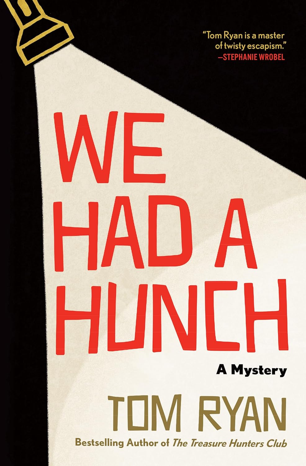 Tom Ryan: We Had a Hunch (Hardcover, Atlantic Crime)