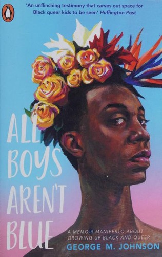 George M. Johnson: All Boys Aren't Blue (Paperback, 2021, Penguin Books)