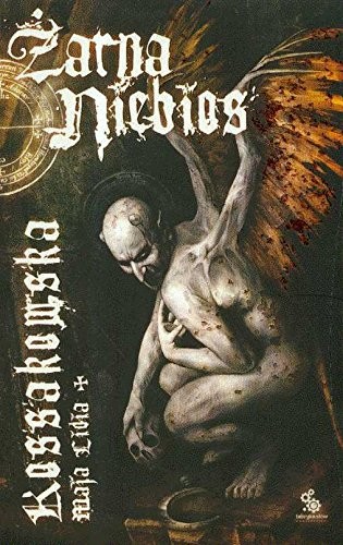 Maja Lidia Kossakowska: Żarna Niebios (Paperback, Fabryka Słów)