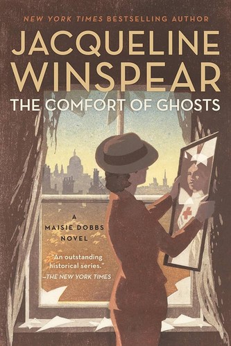 Jacqueline Winspear: Comfort of Ghosts (2024, Allison & Busby, Limited)