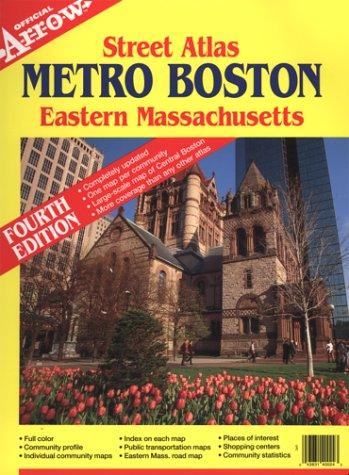 Arrow Map Inc.: Metro Boston Eastern Massachusetts Street Atlas (Metro Boston Eastern Massachusetts Street Atlas, 4th Ed) (Metro Boston Eastern Massachusetts Street Atlas, 5th ed) (Paperback, 2000, Arrow Map)