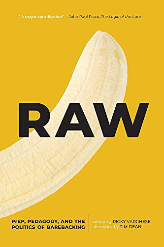 Tim Dean, Ricky Varghese: Raw (Hardcover, 2019, University of Regina Press)