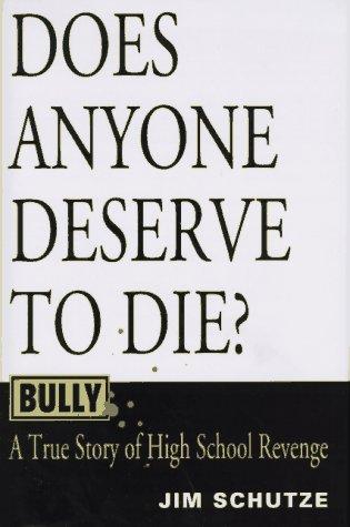 Jim Schutze: Bully (1997, W. Morrow)