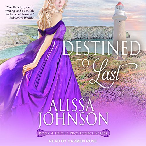 Alissa Johnson, Carmen Rose: Destined to Last (AudiobookFormat, 2017, Tantor Audio)