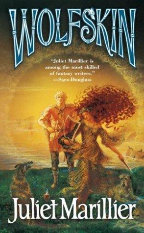 Juliet Marillier: Wolfskin (Paperback, 2004, Tor Fantasy)