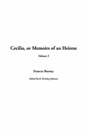 Frances Burney: Cecilia, or Memoirs of an Heiress (Hardcover, 2003, IndyPublish.com)