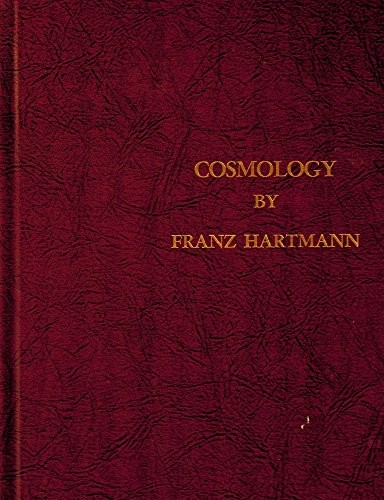 Franz Hartmann: Cosmology, or Cabala. Universal Science. Alchemy. Containing the Mysteries of the Universe Regarding God Nature Man, the Macrocosm and Microcosm, eter (Hardcover, Mokelumne Hill Pr, Health Research)