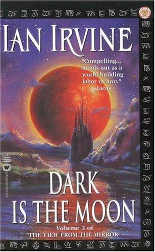 Ian Irvine: Dark is the moon (2002, Warner Books)