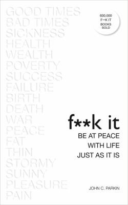 John Parkin: Fuck It (2018, Hay House UK, Limited)