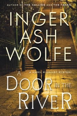 Inger Ash Wolfe: A Door In The River (McClelland & Stewart)