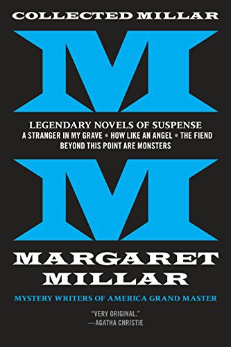Margaret Millar: Collected Millar : Legendary Novels of Suspense (Paperback, 2016, Soho Syndicate)
