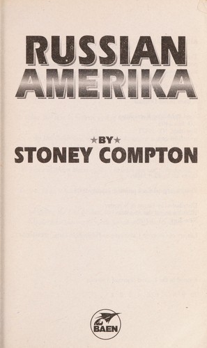 Stoney Compton: Russian Amerika (2009, Baen)