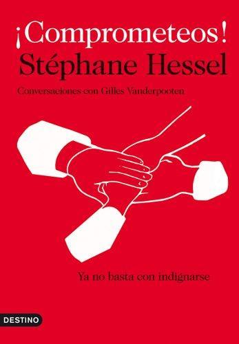 Stéphane Hessel: ¡Comprometeos! : conversaciones con Gilles Vanderpooten (Spanish language, 2011)