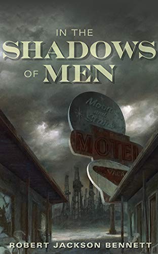 Robert Jackson Bennett: In the Shadows of Men (AudiobookFormat, 2020, Brilliance Audio)