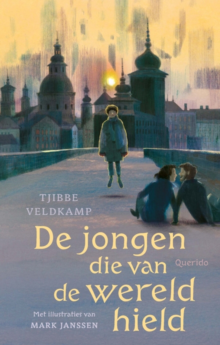 Tjibbe Veldkamp: De jongen die van de wereld hield (Nederlands language, 2023, Querido)