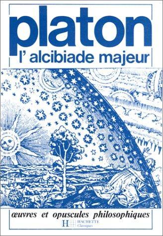 Plato: L'Alcibiade majeur (French language, 1980, Hachette)