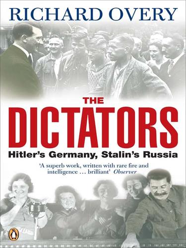 Richard Overy: The Dictators (EBook, 2009, Penguin Group UK)