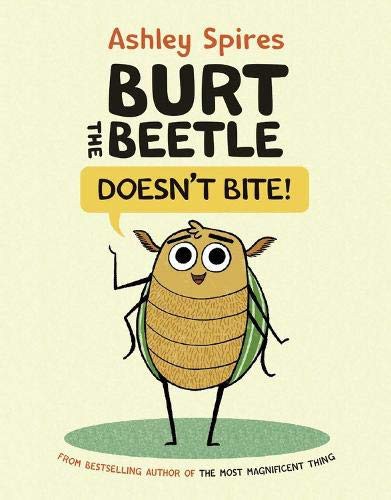 Ashley Spires: Burt the Beetle Doesn't Bite! (Hardcover, 2021, Kids Can Press)