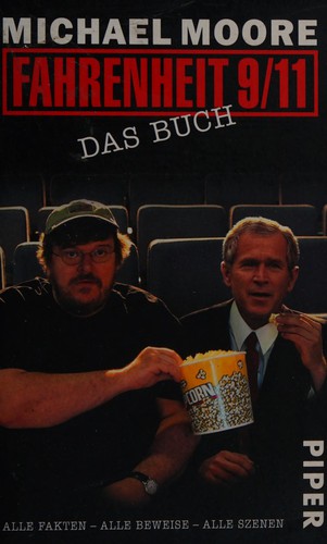 Michael Moore: Fahrenheit 9/11 (German language, 2004, Piper)