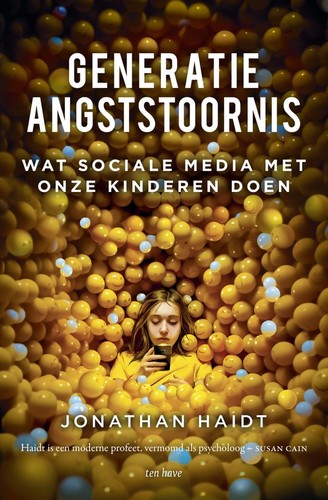 Jonathan Haidt, Jonathan Haidt: Generatie Angststoornis (Paperback, Dutch language, Ten Have)